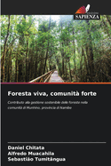 Foresta viva, comunit forte