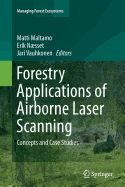 Forestry Applications of Airborne Laser Scanning: Concepts and Case Studies