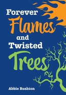 Forever Flames and Twisted Trees: Fluency 5