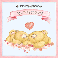 Forever Friends: Together Forever