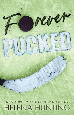 Forever Pucked (Special Edition Paperback) - Hunting, Helena