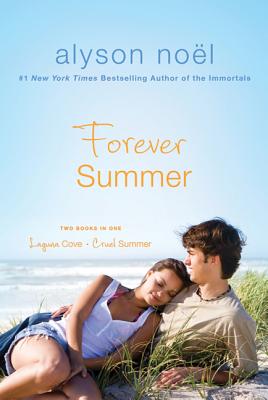 Forever Summer: Two Books in One: Laguna Cove & Cruel Summer - No?l, Alyson