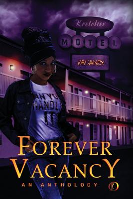 Forever Vacancy: A Colors in Darkness Anthology - Moss-Dyme, Kenya, and Royce, Eden, and Dewinters, Dahlia