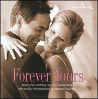 Forever Yours [Hallmark] - Various Artists
