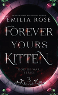 Forever Yours Kitten: Discreet Edition