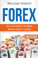 Forex: Do's and Don'ts to Make Money Online Trading