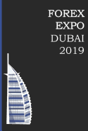 Forex Expo Dubai 2019: Blank Lined Log Book for Forex Professionals. Keep Your Agenda and Business Meeting in One Journal. Trading Diary and Spreadsheet (4)