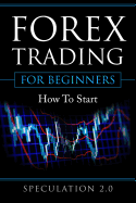 Forex Trading for Beginners: How to Start