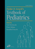 Forfar and Arneil's Textbook of Pediatrics - McIntosh, Neil, Dsc(med), and Helms, Peter J, PhD, and Smyth, Rosalind L, Ma, MD, MRCP