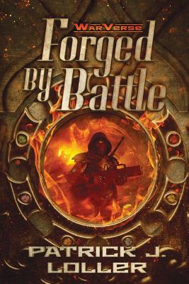 Forged By Battle - Loller, Patrick J