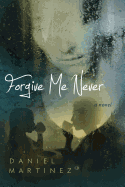 Forgive Me Never