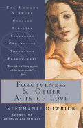 Forgiveness and Other Acts of Love
