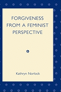 Forgiveness from a Feminist Perspective