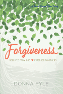 Forgiveness: Received from God Extended to Others
