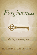 Forgiveness: The Key to Lasting Joy