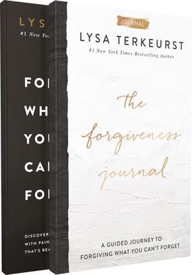 Forgiving What You Can't Forget with the Forgiveness Journal - TerKeurst, Lysa