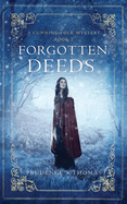 Forgotten Deeds: A Cunning Folk Mystery Book 2