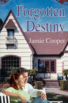 Forgotten Destiny - Cooper, Jamie