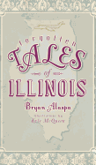 Forgotten Tales of Illinois