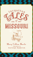 Forgotten Tales of Missouri