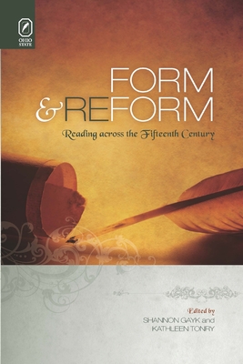 Form and Reform: Reading Across the Fifteenth Century - Gayk, Shannon (Editor), and Tonry, Kathleen (Editor)