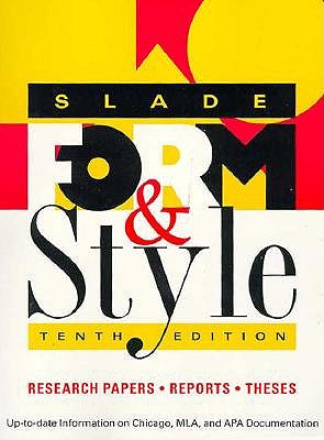 Form and Style, Tenth Edition - Slade, Carole