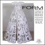 Form: Arthur Berger, Stefan Wolpe