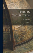 Form in Civilization: Collected Papers on Art & Labour