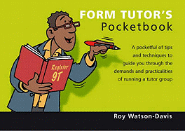 Form Tutor's Pocketbook: Form Tutor's Pocketbook