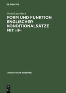 Form Und Funktion Englischer Konditionalstze Mit >If: Eine Konversationslogische Und Sprechakttheoretische Analyse