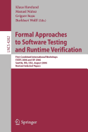 Formal Approaches to Software Testing and Runtime Verification: First Combined International Workshops Fates 2006 and RV 2006, Seattle, Wa, USA, August 15-16, 2006, Revised Selected Papers