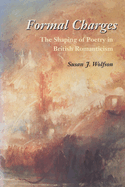 Formal Charges: The Shaping of Poetry in British Romanticism