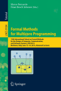 Formal Methods for Multicore Programming: 15th International School on Formal Methods for the Design of Computer, Communication, and Software Systems, Sfm 2015, Bertinoro, Italy, June 15-19, 2015, Advanced Lectures