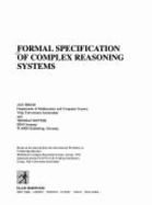 Formal specification of complex reasoning systems