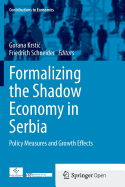 Formalizing the Shadow Economy in Serbia: Policy Measures and Growth Effects