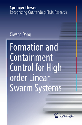 Formation and Containment Control for High-Order Linear Swarm Systems - Dong, Xiwang