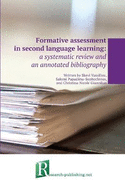 Formative assessment in second language learning: a systematic review and an annotated bibliography