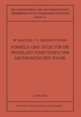 Formeln Und St e Fr Die Spe iellen Funktionen Der Mathematischen Physik - Magnus, Wilhelm, and Oberhettinger, Fritz