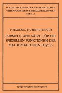 Formeln Und Satze Fur Die Speziellen Funktionen Der Mathematischen Physik