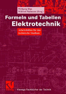 Formeln Und Tabellen Elektrotechnik: Arbeitshilfen Fur Das Technische Studium
