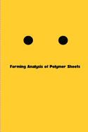 Forming Analysis of Polymer Sheets