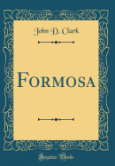 Formosa (Classic Reprint)