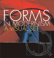 Forms in Modernism - A Visual Set: The Unity of Typography, Architecture & the Design Arts - Smith, Virginia