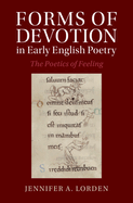 Forms of Devotion in Early English Poetry: The Poetics of Feeling