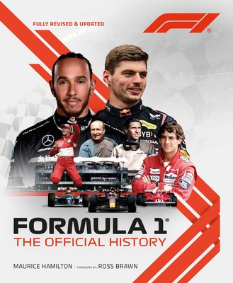 Formula 1: The Official History (2024) - Hamilton, Maurice, and Brawn, Ross (Foreword by)