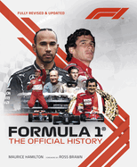 Formula 1: The Official History: fully revised and updated