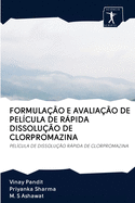 Formula??o E Avalia??o de Pel?cula de Rpida Dissolu??o de Clorpromazina