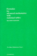 Formulae for Advanced Mathematics with Statistical Tables