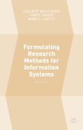 Formulating Research Methods for Information Systems: Volume 2
