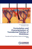 Formulation and Characterization of Transdermal Patches of Diclofenac